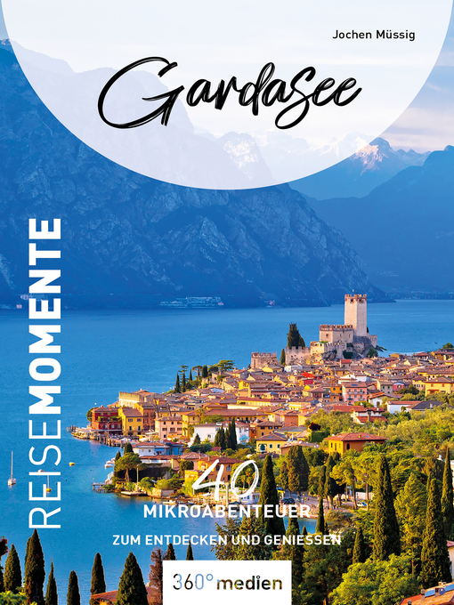 Title details for Gardasee – ReiseMomente by Jochen Müssig - Wait list